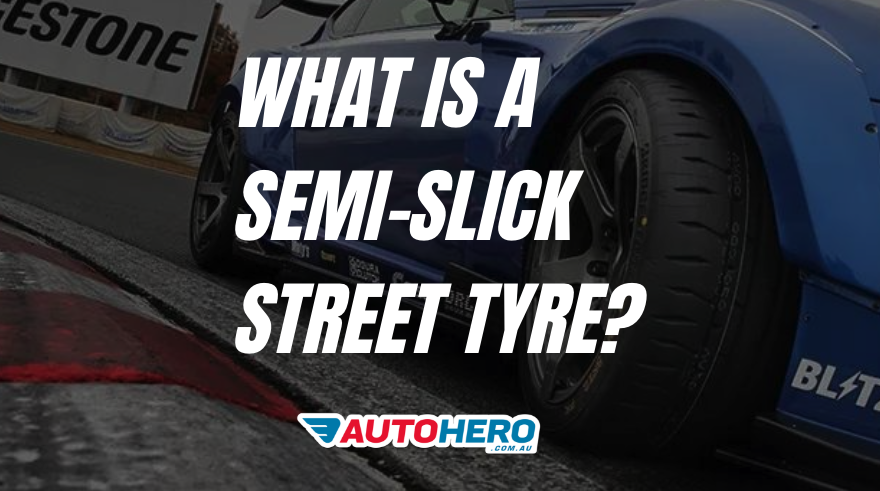 What is a Semi-Slick Street Tyre?